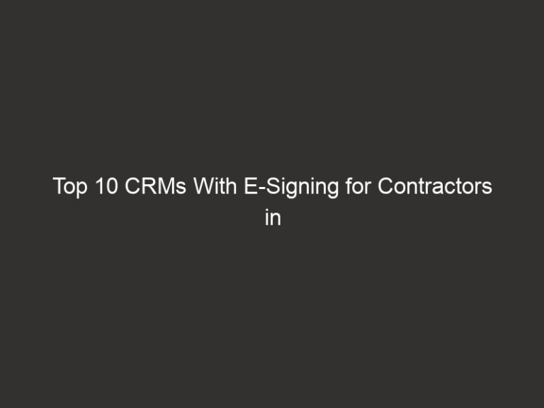 Top 10 CRMs With E-Signing for Contractors in 2026 | QuoteIQ 6 top 10 crms with e signing for contractors in 2026 quoteiq 28978 282f5