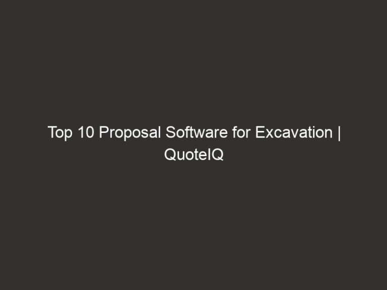 Top 10 Proposal Software for Excavation | QuoteIQ 6 top 10 proposal software for excavation quoteiq 28579 95f42