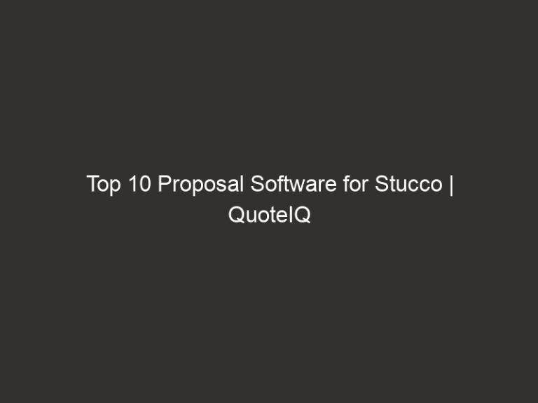 Top 10 Proposal Software for Stucco | QuoteIQ 22 top 10 proposal software for stucco quoteiq 28654 48275